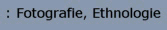 Fotographie, Ethnologie